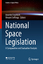 National Space Legislation - Annette Froehlich