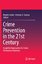 Crime Prevention in the 21st Century - Herausgegeben:Savona, Ernesto U.; Leclerc, Benoit