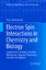 Electron Spin Interactions in Chemistry and Biology - Likhtenshtein, Gertz