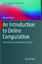 An Introduction to Online Computation | Determinism, Randomization, Advice | Dennis Komm | Taschenbuch | Texts in Theoretical Computer Science. An EATCS Series | Paperback | xv | Englisch | 2018 - Komm, Dennis