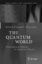 The Quantum World - Herausgegeben:Zwirn, Hervé
