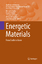 Energetic Materials - Shukla, Manoj K. Boddu, Veera M. Steevens, Jeffery A. Damavarapu, Reddy Leszczynski, Jerzy