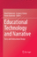 Educational Technology and Narrative - Herausgegeben:Clinton, Gregory; Hokanson, Brad; Kaminski, Karen