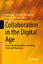 Collaboration in the Digital Age - Herausgegeben:Meinert, Michaela; Riemer, Kai; Schellhammer, Stefan