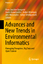 Advances and New Trends in Environmental Informatics - Herausgegeben:Weinberg, Volker; Wohlgemuth, Volker; Bungartz, Hans-Joachim; Weismüller, Jens; Kranzlmüller, Dieter