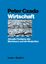 Wirtschaft - Aktuelle Probleme des Wachstums und der Konjunktur - Czada, Peter