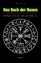 Das Buch der Runen - Runen-Magie & Runen-Orakel | Runen legen und deuten lernen - Wiltzer, Dennis Lee