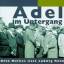 Adel im Untergang, 1 Audio-CD: 68 Min. - Renn, Ludwig
