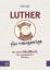 Luther für Neugierige - Das kleine Handbuch des evangelischen Glaubens - Vogt, Fabian