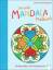 Das große Mandala Malbuch - Zauberwelten zum Entspannen - Rosengarten, Johannes