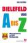Bielefeld von A bis Z: Wissenswertes in 1500 Stichworten - Kühne, Hans J
