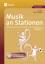 Musik an Stationen 3 - Handlungsorientierte Materialien zu den Kernthemen der Klasse 3 - Best, Ilse; Müller, Gudrun