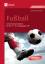 Fußball - Unterrichtseinheiten für die 5.-10. Jahrgangsstufe (5. bis 10. Klasse) - Neumerkel, Jochen
