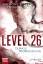 Level 26: Dunkle Prophezeiung - Zuiker, Anthony E.; Swierczynski, Duane