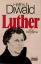 Luther : eine Biographie. Bastei-Lübbe-Taschenbuch ; Bd. 61096 : Biographie - Diwald, Hellmut