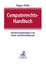 Computerrechts-Handbuch / Informationstechnologie in der Rechts- und Wirtschaftspraxis - Grundwerk zur Fortsetzung (min. 3 Ergänzungslieferungen) - Rechtsstand: August 2023 / Jan Pohle (u. a.) / 2023 - Pohle, Jan