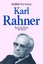 Karl Rahner - Raffelt, Albert; Verweyen, Hansjürgen