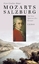 Mozarts Salzburg - Auf den Spuren des Genies - Baur, Eva Gesine