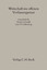 Wirtschaft im offenen Verfassungsstaat - Festschrift für Reiner Schmidt zum 70. Geburtstag - Bauer, Hartmut; Czybulka, Detlef; Kahl, Wolfgang; Voßkuhle, Andreas