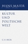 Gesammelte Schriften Bd. III: Kultur und politische Welt / Nachw. v. Harald Weinrich / Hans Maier / Buch / 470 S. / Deutsch / 2008 / Beck / EAN 9783406571565 - Maier, Hans