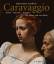 Caravaggio - Sehen - Staunen - Glauben. Der Maler und sein Werk (mit Werkverzeichnis) - Ebert-Schifferer, Sybille