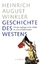 Geschichte des Westens:  Von den Anfängen in der Antike bis zum 20. Jahrhundert . - - Heinrich August Winkler