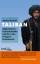 Taliban - Afghanistans Gotteskämpfer und der neue Krieg am Hindukusch - Rashid, Ahmed