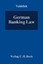 German Banking Law / Grundwerk zur Fortsetzung (min. 3 Ergänzungslieferungen) - Rechtsstand: Januar 2024 / Wolfgang Vahldiek / Loseblatt - in Leinenordner / Deutsch / 2024 / C.H.Beck - Wolfgang Vahldiek