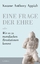 Eine Frage der Ehre - oder Wie es zu moralischen Revolutionen kommt - Appiah, Kwame Anthony
