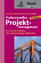 Professionelles Projektmanagement - Die besten Projekte, die erfolgreichsten Methoden - Ottmann, Roland; Schelle, Heinz