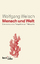 Mensch und Welt - Philosophie in evolutionärer Perspektive - Welsch, Wolfgang