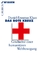 Das Rote Kreuz - Geschichte einer humanitären Weltbewegung - Khan, Daniel-Erasmus