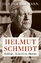 Helmut Schmidt - Soldat, Kanzler, Ikone - Hofmann, Gunter