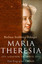 Maria Theresia - Die Kaiserin in ihrer Zeit - Stollberg-Rilinger, Barbara
