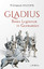 Gladius - Roms Legionen in Germanien - Fischer, Thomas