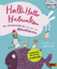 Halli Hallo Halunken - Das Liederbuch für die Allerkleinsten. Vierfarbiges Pappliederbuch mit CD - Hein, Sybille; Effenberger, Falk