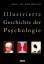 Illustrierte Geschichte der Psychologie - Lück, Helmut E.