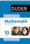Duden - Einfach klasse in - Mathematik 10. Klasse: Wissen - Üben - Testen - Roth, Katja