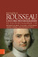 Rousseau und die Physiokraten - Politische Ideengeschichte im begrifflichen Wandel zwischen Aufklärung und Revolution - Bach, Reinhard
