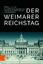 Der Weimarer Reichstag - Die schleichende Ausschaltung, Entmachtung und Zerstörung eines Parlaments - Austermann, Philipp