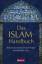 Das ISLAM-Handbuch - Antworten auf die wichtigsten Fragen aus christlicher Sicht - Caner, Ergun Mehmet; Caner, Emir Fethi