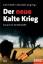 Der neue Kalte Krieg Kampf um die Rohstoffe - Ein SPIEGEL-Buch - Follath, Erich und Alexander Jung