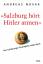 Salzburg hört Hitler atmen [Neubuch] Die Salzburger Festspiele 1933–1 - Novak, Andreas