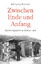 Zwischen Ende und Anfang: Nachkriegsjahre in Deutschland - Brenner, Wolfgang