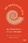 Die Bhagavad Gita - Das Weisheitsbuch fürs 21. Jahrhundert – Übertragen und kommentiert von Ralph Skub - Skuban, Ralph