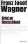 Brief an Deutschland - Wagner, Franz Josef