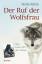 Der Ruf der Wolfsfrau Mein Leben für die Wildnis - Askins, Renee