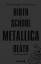 Birth School Metallica Death - Die Biographie. Sehr rar! - Brannigan, Paul, Winwood, Ian