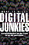 Digital Junkies: Internetabhängigkeit und ihre Folgen für uns und unsere Kinder - te Wildt, Bert
