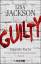 Guilty - Doppelte Rache : ein neuer Fall für Bentz und Montoya / Lisa Jackson ; aus dem Amerikanischen von Kristina Lake-Zapp - Jackson, Lisa und Kristina Lake-Zapp